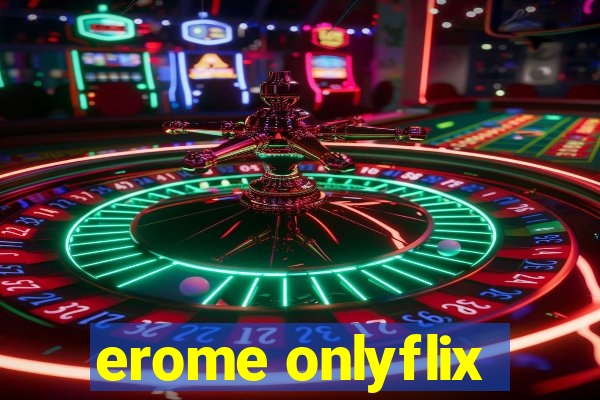 erome onlyflix